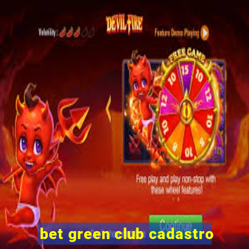 bet green club cadastro